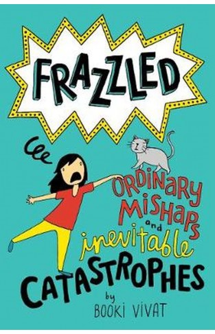 Frazzled #2: Ordinary Mishaps and Inevitable Catastrophes - (HB)